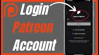 How To Login Patreon Account - Complete Guide