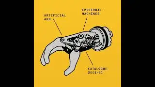 Artificial Arm - Sequencers and Strange Toys (Emotional Machines) Dominance Electricity