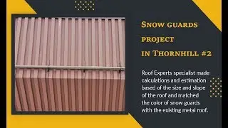 Snow guards project for metal roofs in Thornhill #2