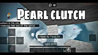 I learned how to pearl clutch in mcpe w/handcam (@rapheal2034@xmarric)