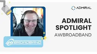 Admiral Spotlight - AWBroadband