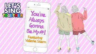 You're Always Gonna Be My #1 - ft. Valerie Stern