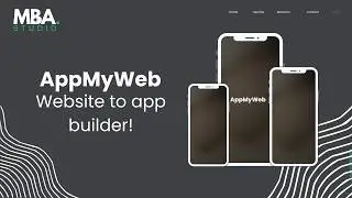 How to Use AppMyWeb: The Ultimate Tool for Building Your Own Mobile App!