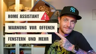 Warnung vor geöffneten Türen und Fenstern mit Home Assistant | Binäre Gruppen Helfer