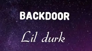 Lil Durk - Backdoor (lyrics)