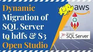 Dynamic Migration Of SQL Server to HDFS & S3 via Talend Open Studio Data Migration From Sql to Hdfs