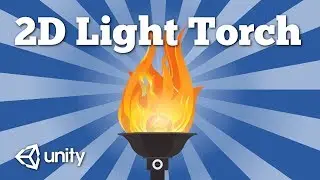 How to create 2D Torch with Glowing and Reflecting Light Effect for Unity game. Easy 2D Tutorial.