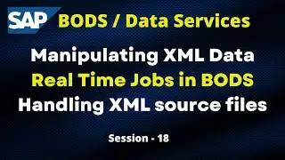 Real Time Jobs in SAP BODS Tutorial | Data Transfer from XML FileHandling XML Source Files Tutorial