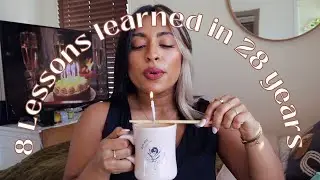 8 Life Lessons from 28 Years in 8 Minutes