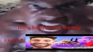 Dooty Booty - Fortnite Montage (My Late Game Arena Clips)