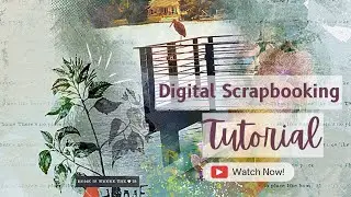 Digital Scrapbooking Layout Tutorial