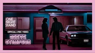 Reeve Stimpson - One Night Stand (Official Lyric Video)