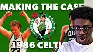 THE BEST TEAM OF ALL TIME?? Making The Case - 1986 Celtics Reaction