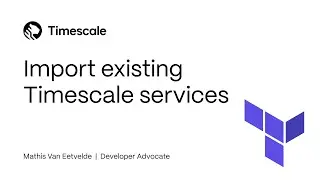 Import Existing Timescale Services Into Terraform!