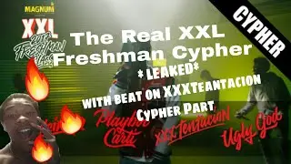 Real XXL 2017 Freshman Cypher XXXTentacion Has Beat On His Part *LEAKED Reaction
