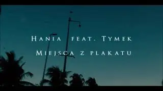 TYMEK & HANIA - Miejsca z plakatu | REMIX by EMEFEX
