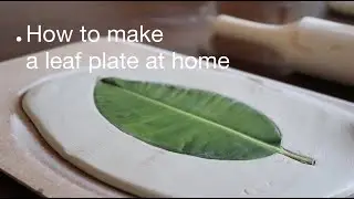 How to make a ceramic leaf plate easily at home | beginner