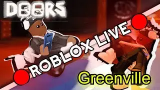 🔴 Roblox *LIVE*  I ⭐Greenville & DOORS😨 | Lukieo⭐| 🔴#To2.3Ksub