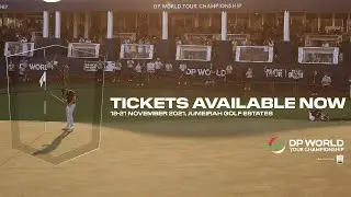 DP World Tour Championship tickets available NOW