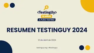 Resumen TestingUy 2024