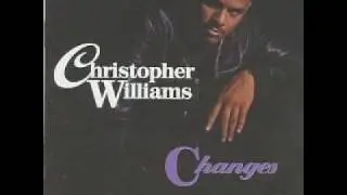 christopher williams I'm dreamin