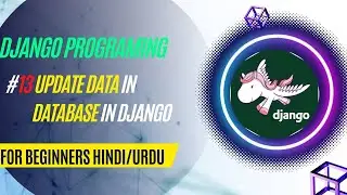 #13 Update data in data base Django  | Django for beginner in Urdu/Hindi