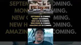SEPTEMBER IS COMING.