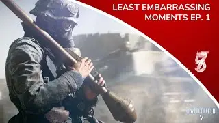 Battlefield™ V PS4 - Least Embarrassing Moments Episode 1