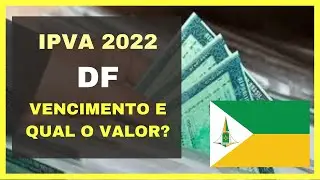 IPVA DF 2022 – Qual o valor? Quando vence? Parcelamento - Distrito Federal