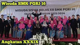 Wisuda Siswa Angkatan XXXIX SMK PGRI 16 Tahun 2024