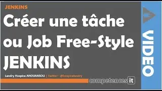 220# APPRENDRE JENKINS - 10. Créer un Job (ou une tâche) Jenkins