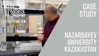 Nazarbayev University - Case Study – TecQuipment