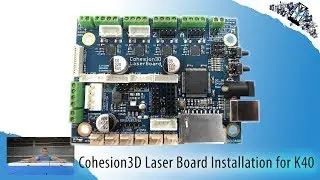 K40 Cohesion 3D / LightBurn Installation- Part 1