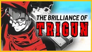This Anime Completely Changed My Life - Trigun 98