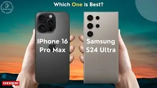 IPhone 16 Pro Max vs Samsung S24 Ultra