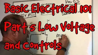 BASIC ELECTRICAL 101#05 ~ LOW VOLTAGE AND CONTROLS