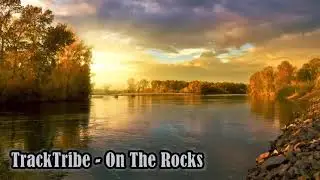 TrackTribe - On The Rocks