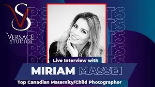 Live Interview with TOP Canadian Maternity and Children Photographer Miriam Massei