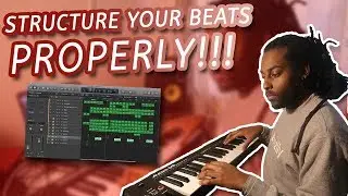 HOW TO STRUCTURE YOUR BEATS PROPERLY | Beat Arrangement Logic Pro X Tutorial