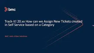 Track- It!: How can we assign new tickets created in Self Service based on a Category