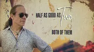 Chris Duarte - Half As Good As Two (Official Lyric Video)