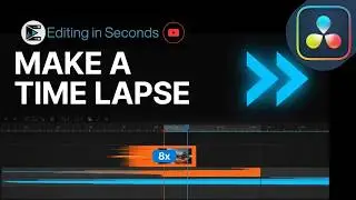 How to Make a Time Lapse in DaVinci Resolve