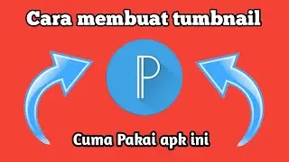 Cara membuat tumbnail YouTube cuma menggunakan pixellab || cocok buat pemula