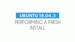 Ubuntu 18.04.3 - Fresh Install
