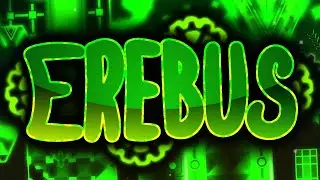 Erebus by Rustam and ilrell [EXTREME DEMON]