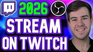 How to Stream on Twitch in 2026 (COMPLETE Beginner's Guide)