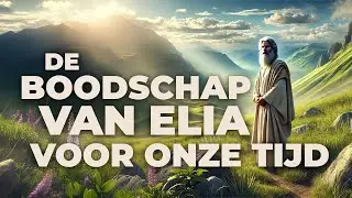 De Boodschap van Elia voor Onze Tijd - Wesley George