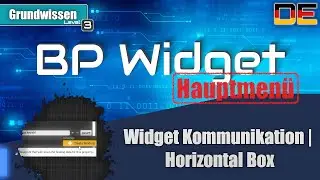 UE4 Unreal Engine Tutorial Serie | Teil 36 | Widget Kommunikation- Variable Binding | Deutsch German