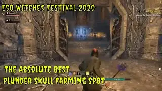 ESO Witches Festival 2020 Absolute BEST Plunder Skull Farming Location