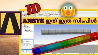 ANSYS WORKBENCH I 1D PROBLEM I STATIC STRUCTURAL ANALYSIS I STATIC ANALYSIS